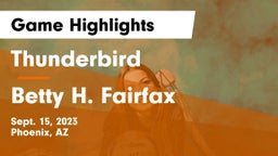 Thunderbird  vs Betty H. Fairfax Game Highlights - Sept. 15, 2023