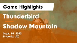 Thunderbird  vs Shadow Mountain  Game Highlights - Sept. 26, 2023