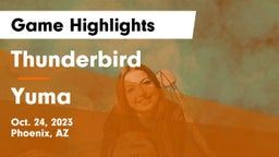 Thunderbird  vs Yuma  Game Highlights - Oct. 24, 2023