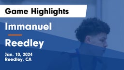 Immanuel  vs Reedley  Game Highlights - Jan. 10, 2024