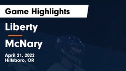 Liberty  vs McNary  Game Highlights - April 21, 2022