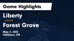 Liberty  vs Forest Grove Game Highlights - May 2, 2022