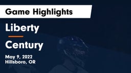 Liberty  vs Century Game Highlights - May 9, 2022