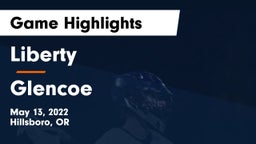 Liberty  vs Glencoe Game Highlights - May 13, 2022