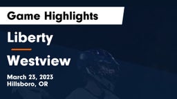 Liberty  vs Westview  Game Highlights - March 23, 2023