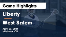 Liberty  vs West Salem  Game Highlights - April 23, 2024