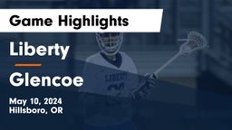 Liberty  vs Glencoe  Game Highlights - May 10, 2024