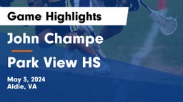 John Champe   vs Park View HS Game Highlights - May 3, 2024