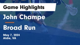John Champe   vs Broad Run  Game Highlights - May 7, 2024