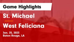 St. Michael  vs West Feliciana  Game Highlights - Jan. 25, 2023