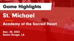 St. Michael  vs Academy of the Sacred Heart Game Highlights - Dec. 28, 2023