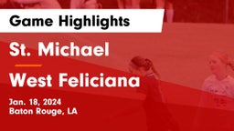 St. Michael  vs West Feliciana Game Highlights - Jan. 18, 2024