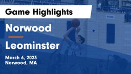Norwood  vs Leominster  Game Highlights - March 6, 2023
