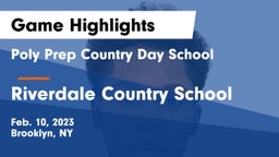 Poly Prep Country Day School vs Riverdale Country School Game Highlights - Feb. 10, 2023