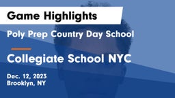 Poly Prep Country Day School vs Collegiate School NYC Game Highlights - Dec. 12, 2023