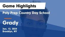Poly Prep Country Day School vs Grady  Game Highlights - Jan. 12, 2024