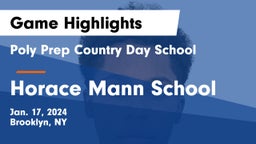 Poly Prep Country Day School vs Horace Mann School Game Highlights - Jan. 17, 2024