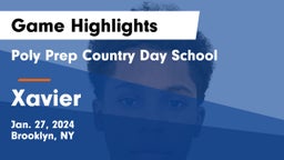 Poly Prep Country Day School vs Xavier  Game Highlights - Jan. 27, 2024
