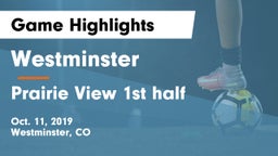 Westminster  vs Prairie View 1st half Game Highlights - Oct. 11, 2019