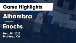 Alhambra  vs Enochs Game Highlights - Dec. 28, 2023