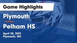 Plymouth  vs Pelham HS Game Highlights - April 20, 2023