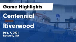 Centennial  vs Riverwood  Game Highlights - Dec. 7, 2021