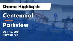 Centennial  vs Parkview  Game Highlights - Dec. 18, 2021