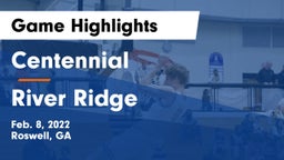 Centennial  vs River Ridge  Game Highlights - Feb. 8, 2022