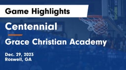 Centennial  vs Grace Christian Academy Game Highlights - Dec. 29, 2023
