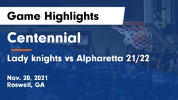 Centennial  vs Lady knights vs Alpharetta 21/22  Game Highlights - Nov. 20, 2021
