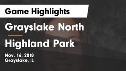 Grayslake North  vs Highland Park  Game Highlights - Nov. 16, 2018