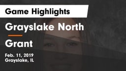 Grayslake North  vs Grant  Game Highlights - Feb. 11, 2019