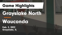 Grayslake North  vs Wauconda  Game Highlights - Feb. 2, 2022