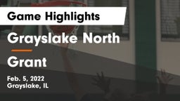 Grayslake North  vs Grant  Game Highlights - Feb. 5, 2022