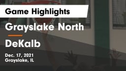 Grayslake North  vs DeKalb  Game Highlights - Dec. 17, 2021