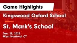 Kingswood Oxford School vs St. Mark's School Game Highlights - Jan. 28, 2023