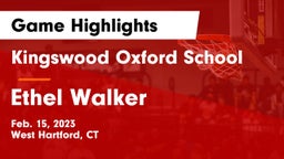 Kingswood Oxford School vs Ethel Walker Game Highlights - Feb. 15, 2023