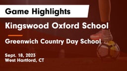 Kingswood Oxford School vs Greenwich Country Day School Game Highlights - Sept. 18, 2023