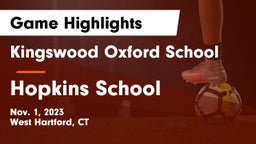 Kingswood Oxford School vs Hopkins School Game Highlights - Nov. 1, 2023