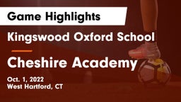 Kingswood Oxford School vs Cheshire Academy  Game Highlights - Oct. 1, 2022
