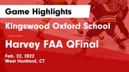 Kingswood Oxford School vs Harvey FAA QFinal Game Highlights - Feb. 22, 2022