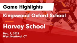Kingswood Oxford School vs Harvey School Game Highlights - Dec. 7, 2022