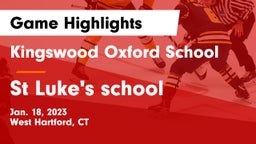 Kingswood Oxford School vs St Luke's school Game Highlights - Jan. 18, 2023