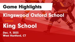 Kingswood Oxford School vs King School Game Highlights - Dec. 9, 2023