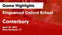 Kingswood Oxford School vs Canterbury  Game Highlights - April 23, 2022