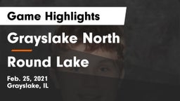 Grayslake North  vs Round Lake  Game Highlights - Feb. 25, 2021