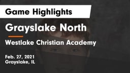 Grayslake North  vs Westlake Christian Academy Game Highlights - Feb. 27, 2021