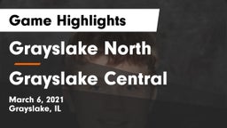Grayslake North  vs Grayslake Central  Game Highlights - March 6, 2021
