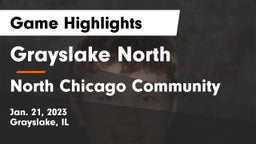 Grayslake North  vs North Chicago Community  Game Highlights - Jan. 21, 2023