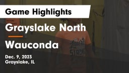 Grayslake North  vs Wauconda  Game Highlights - Dec. 9, 2023